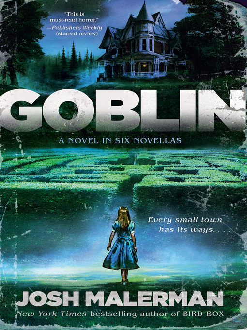 Title details for Goblin by Josh Malerman - Available